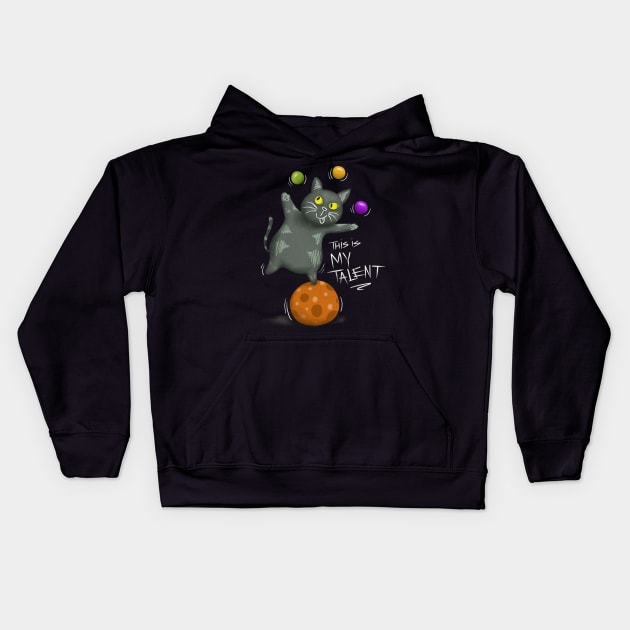 This is My Talent - Cat circus Kids Hoodie by FlitStudio